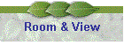 Room & View